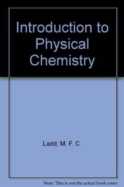 Introduction to Physical Chemistry, Hardback Book