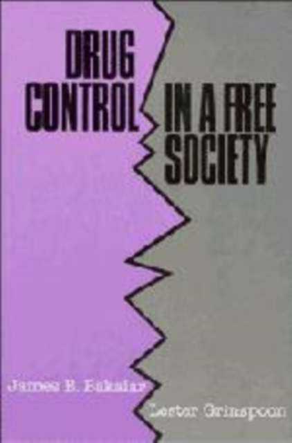 Drug Control in a Free Society, Hardback Book