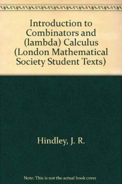Introduction to Combinators and (lambda) Calculus, Hardback Book