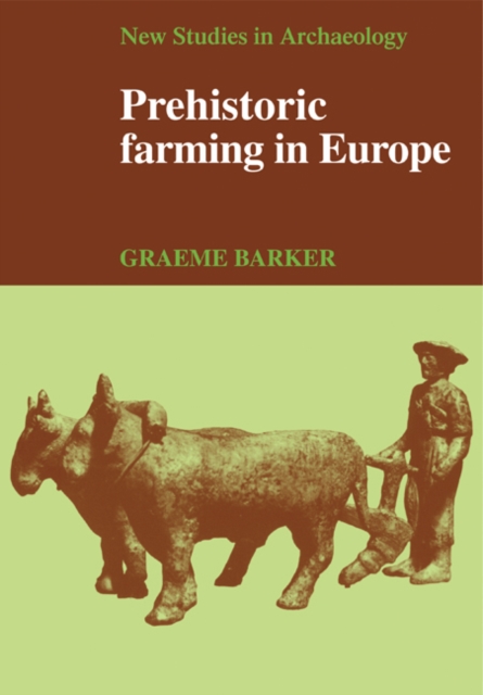 Prehistoric Farming in Europe, Paperback / softback Book