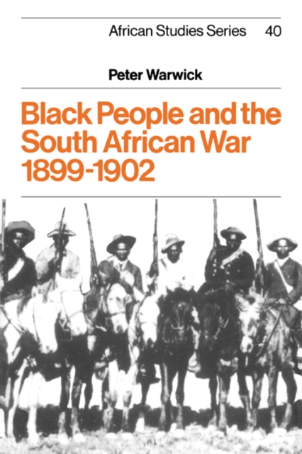 Black People and the South African War 1899-1902, Paperback / softback Book