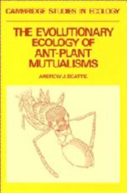 The Evolutionary Ecology of Ant–Plant Mutualisms, Paperback / softback Book