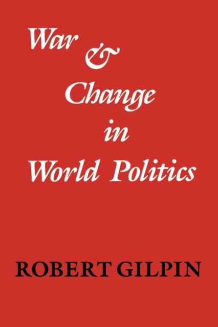War and Change in World Politics, Paperback / softback Book