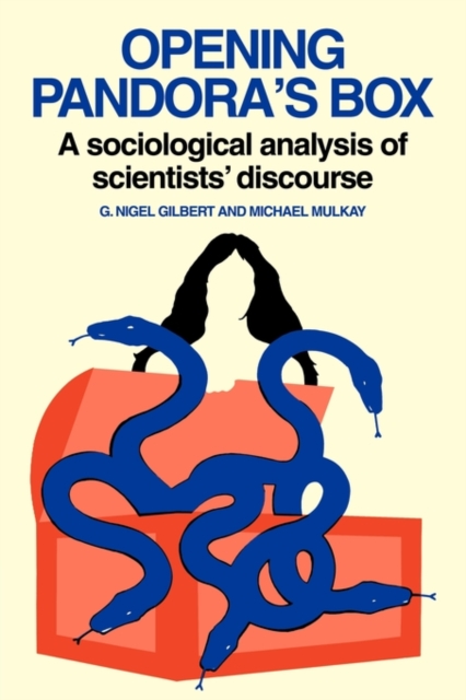 Opening Pandora's Box : A Sociological Analysis of Scientists' Discourse, Paperback / softback Book