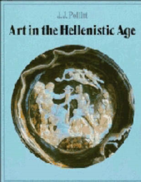 Art in the Hellenistic Age, Paperback / softback Book