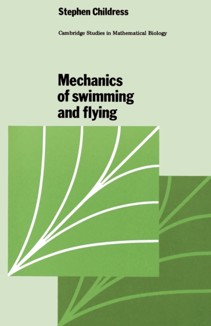 Mechanics of Swimming and Flying, Paperback / softback Book
