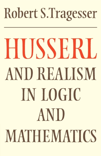 Husserl and Realism in Logic and Mathematics, Paperback / softback Book