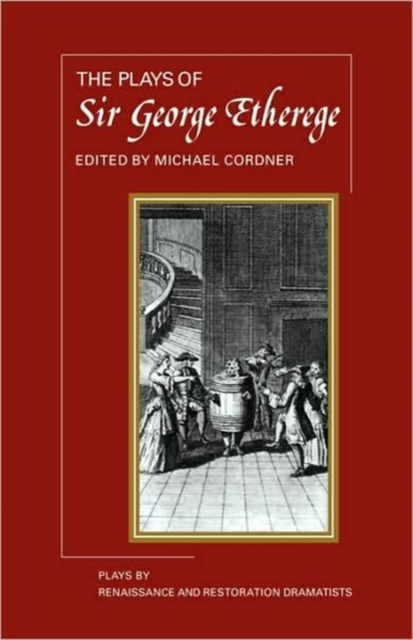The Plays of George Etherege, Paperback / softback Book