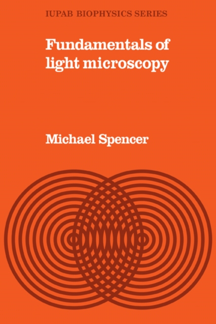 Fundamentals of Light Microscopy, Paperback / softback Book