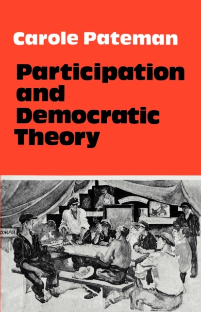 Participation and Democratic Theory, Paperback / softback Book