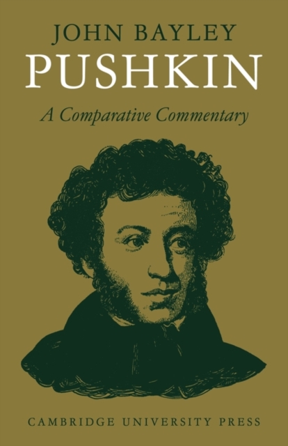 Pushkin: A Comparative Commentary, Paperback / softback Book