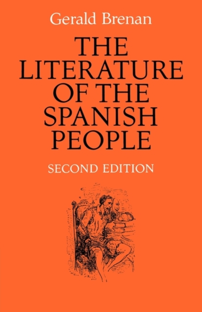 The Literature of the Spanish People : From Roman Times to the Present Day, Paperback / softback Book