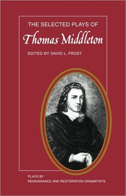 The Selected Plays of Thomas Middleton, Paperback / softback Book