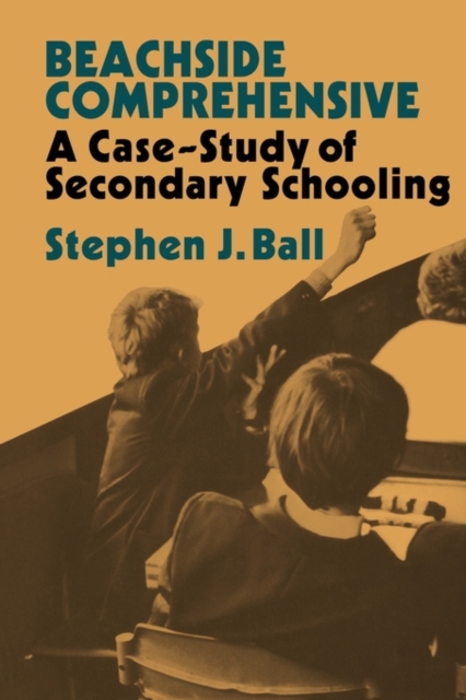 Beachside Comprehensive : A Case-Study of Secondary Schooling, Paperback / softback Book