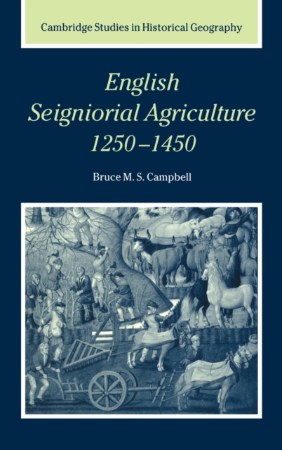 English Seigniorial Agriculture, 1250-1450, Hardback Book
