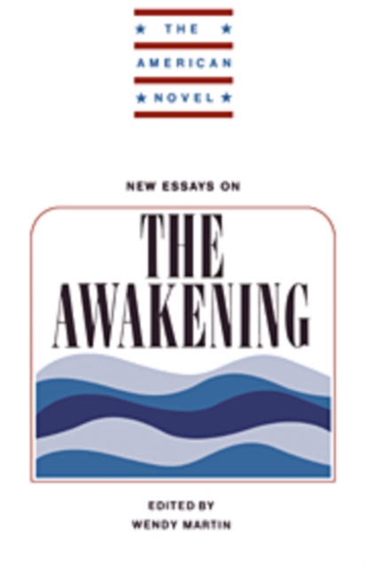 New Essays on The Awakening, Hardback Book