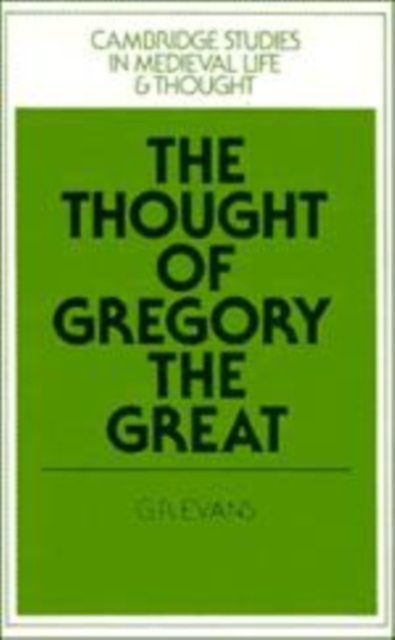 The Thought of Gregory the Great, Hardback Book
