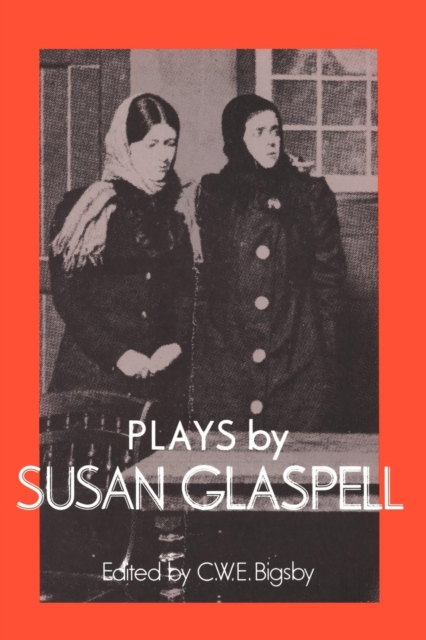 Plays by Susan Glaspell, Paperback / softback Book
