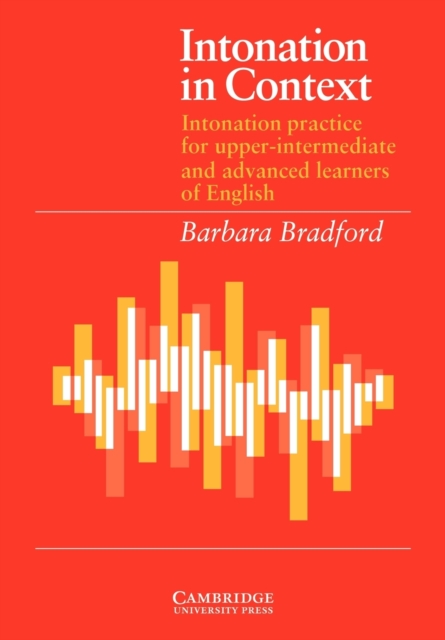 Intonation in Context Student's book : Intonation Practice for Upper-intermediate and Advanced Learners of English, Paperback / softback Book