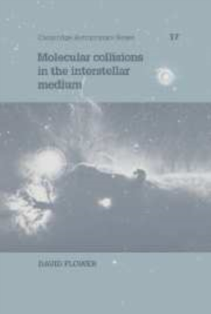 Molecular Collisions in the Interstellar Medium, Hardback Book