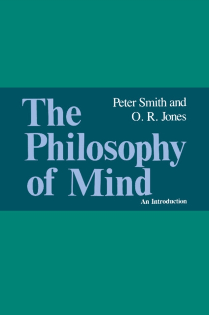 The Philosophy of Mind : An Introduction, Hardback Book