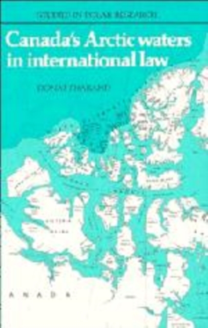Canada's Arctic Waters in International Law, Hardback Book