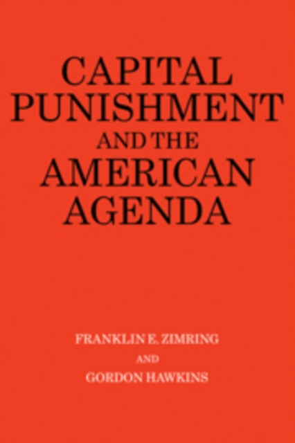 Capital Punishment and the American Agenda, Hardback Book