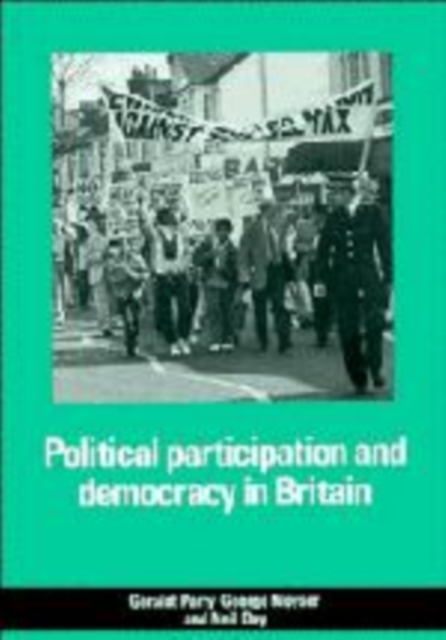 Political Participation and Democracy in Britain, Hardback Book