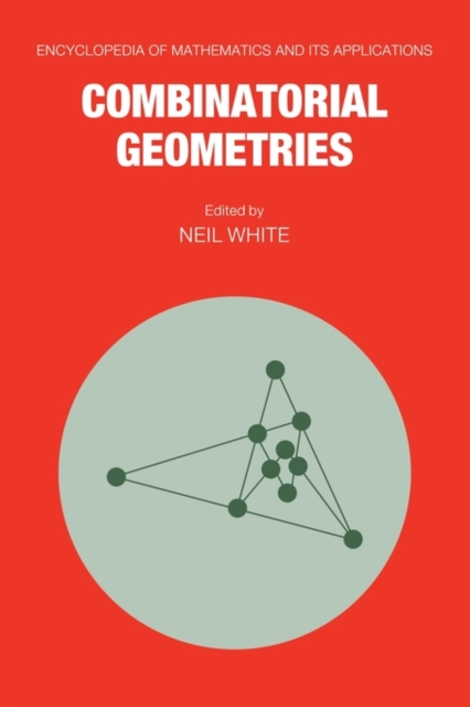 Combinatorial Geometries, Hardback Book