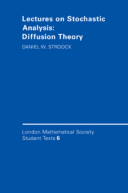 Lectures on Stochastic Analysis: Diffusion Theory, Hardback Book