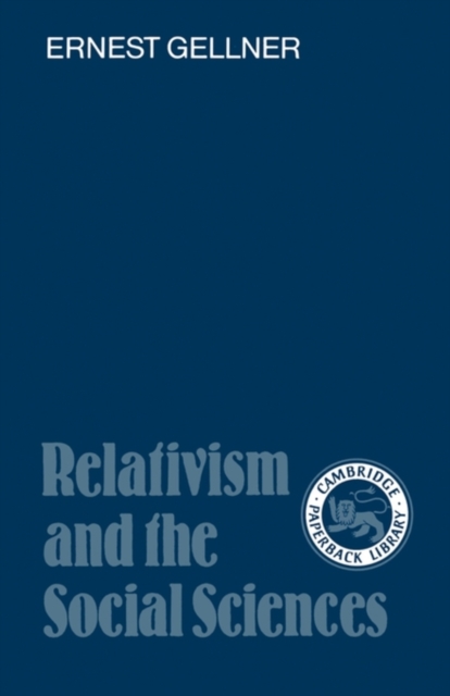 Relativism and the Social Sciences, Paperback / softback Book