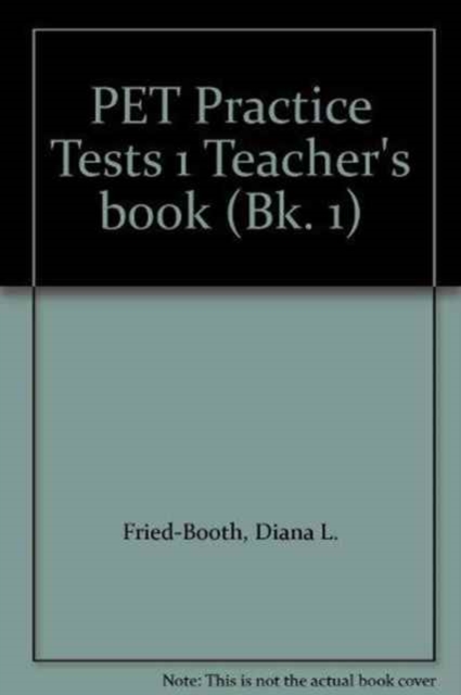 PET Practice Tests 1 Teacher's book, Paperback Book