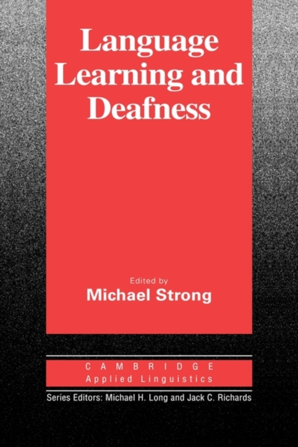 Language Learning and Deafness, Hardback Book