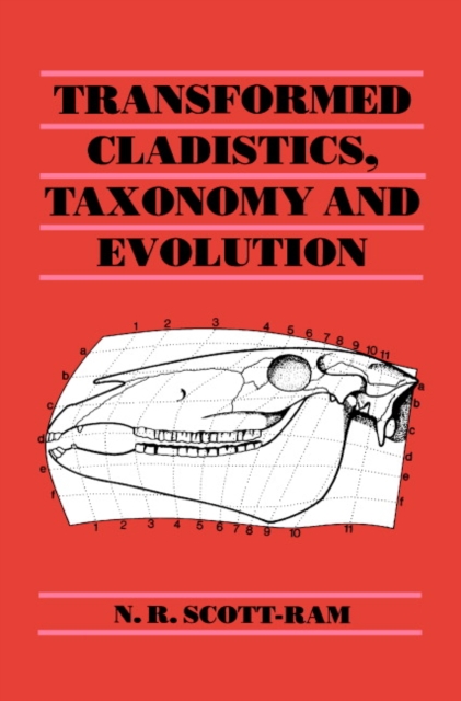 Transformed Cladistics, Taxonomy and Evolution, Hardback Book