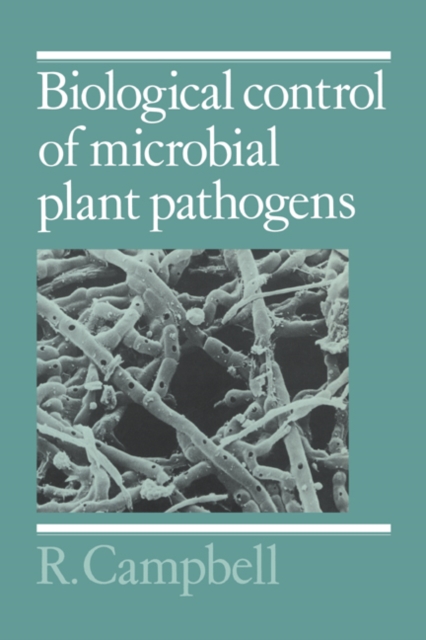 Biological Control of Microbial Plant Pathogens, Hardback Book