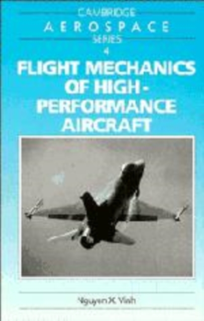 Flight Mechanics of High-Performance Aircraft, Hardback Book