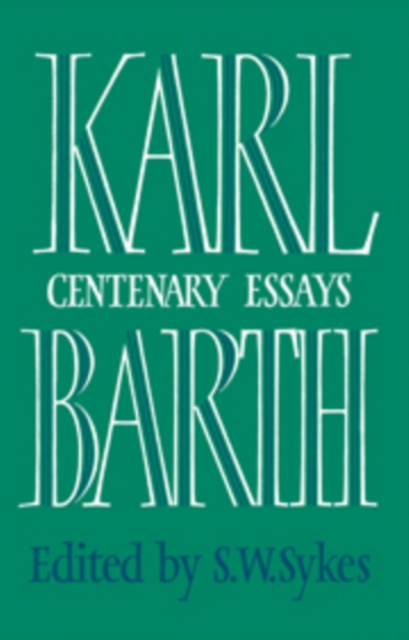 Karl Barth : Centenary Essays, Hardback Book