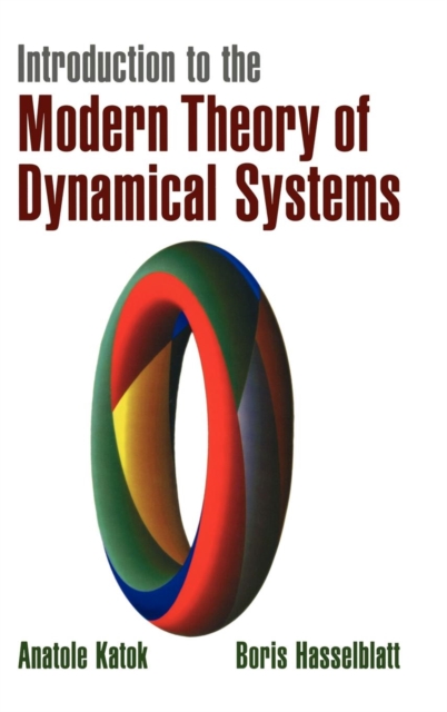 Introduction to the Modern Theory of Dynamical Systems, Hardback Book