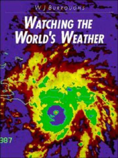 Watching the World's Weather, Hardback Book