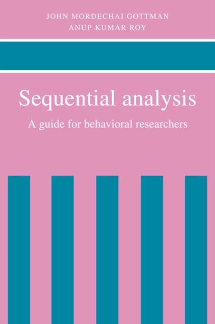 Sequential Analysis : A Guide for Behavioral Researchers, Hardback Book