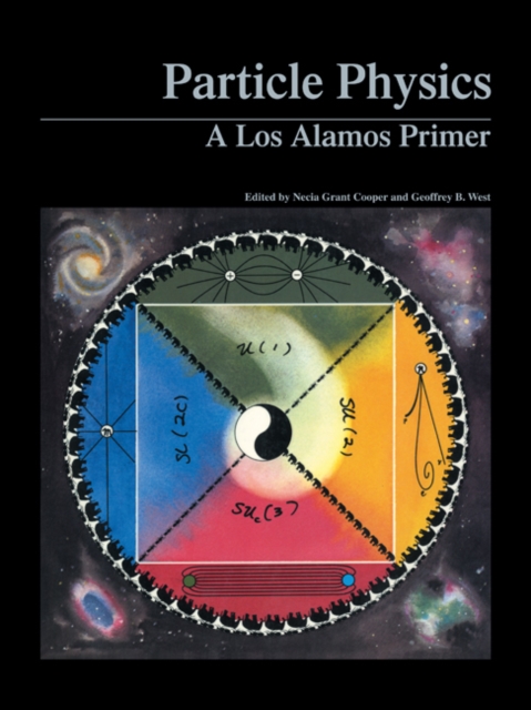 Particle Physics : A Los Alamos Primer, Paperback / softback Book