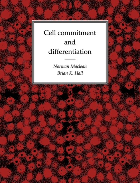 Cell Commitment and Differentiation, Paperback / softback Book