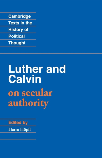 Luther and Calvin on Secular Authority, Paperback / softback Book