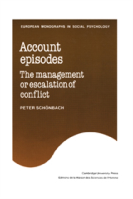 Account Episodes : The Management or Escalation of Conflict, Hardback Book