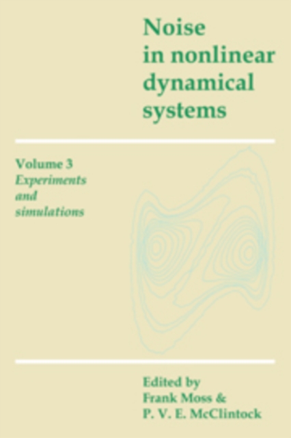 Noise in Nonlinear Dynamical Systems, Hardback Book