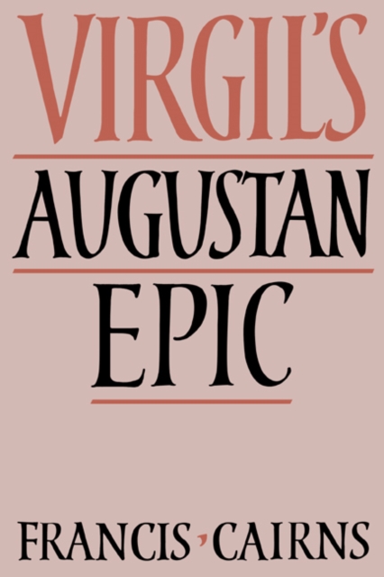Virgil's Augustan Epic, Hardback Book