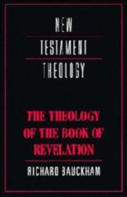The Theology of the Book of Revelation, Hardback Book