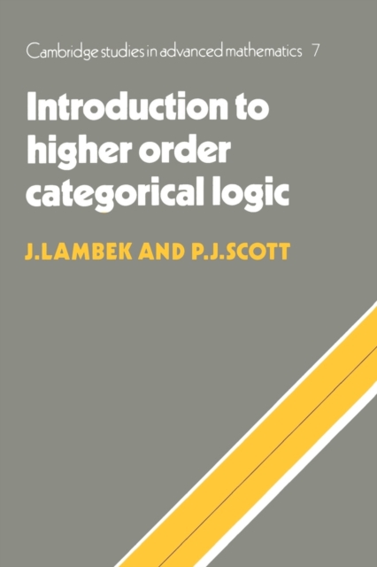 Introduction to Higher-Order Categorical Logic, Paperback / softback Book