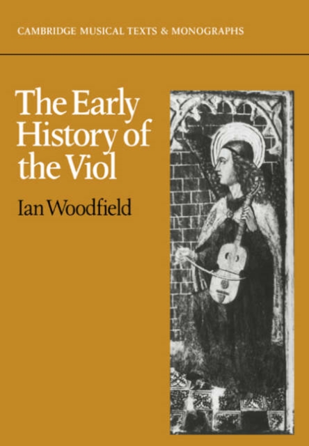 The Early History of the Viol, Paperback / softback Book