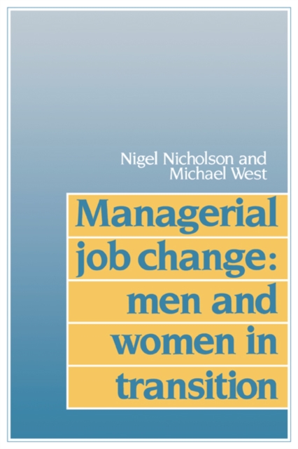 Managerial Job Change : Men and Women in Transition, Paperback / softback Book